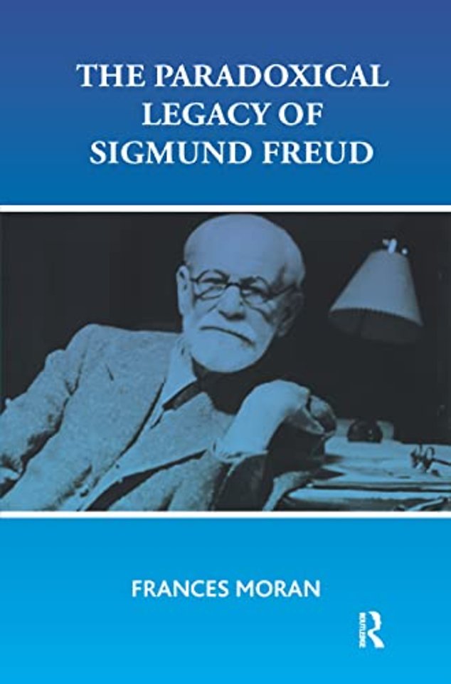 Paradoxical Legacy of Sigmund Freud