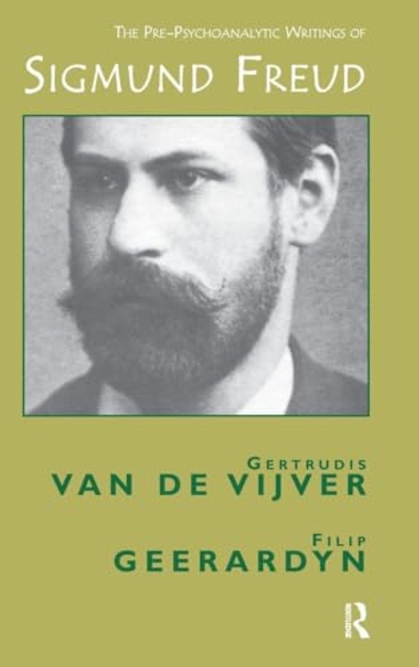 Pre-Psychoanalytic Writings of Sigmund Freud