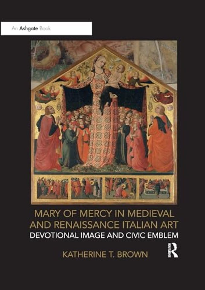 Mary of Mercy in Medieval and Renaissance Italian Art