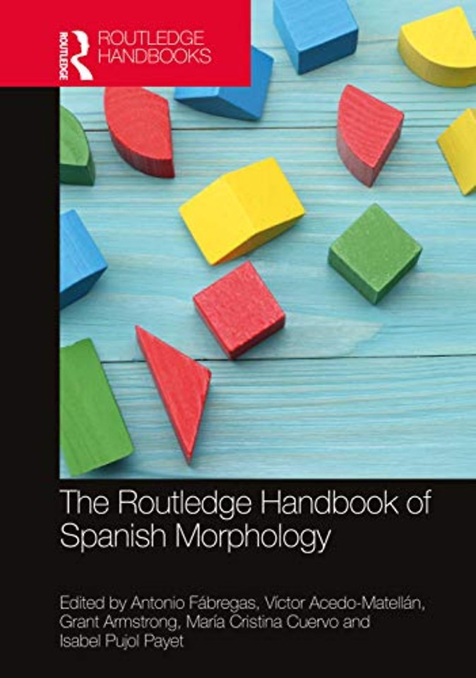 Routledge Handbook of Spanish Morphology