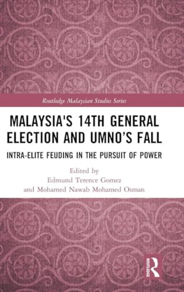 Malaysia's 14th General Election and UMNO’s Fall