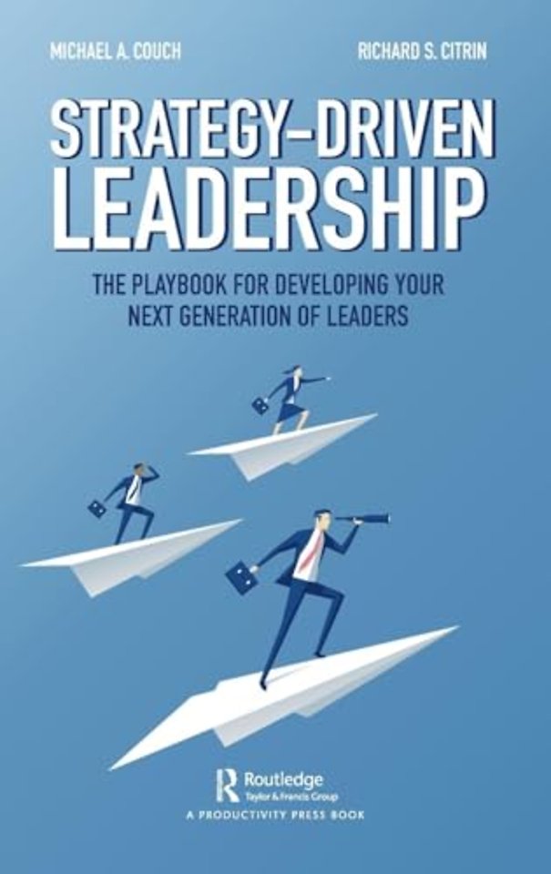 Strategy-Driven Leadership