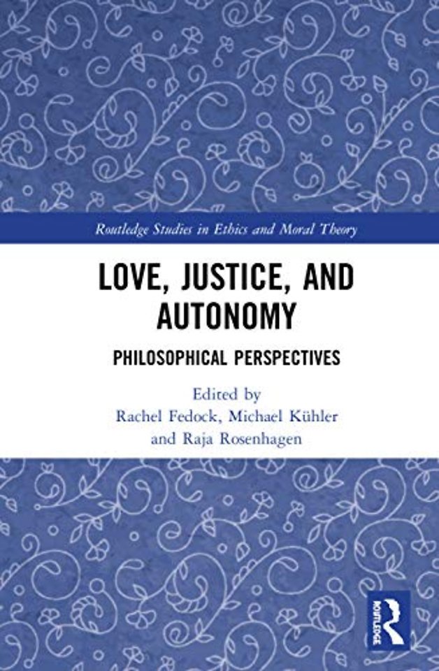 Love, Justice, and Autonomy