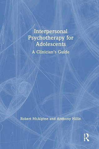 Interpersonal Psychotherapy for Adolescents