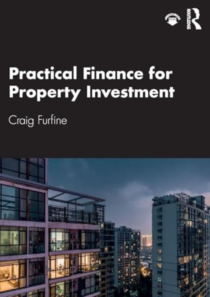 Practical Finance for Property Investment