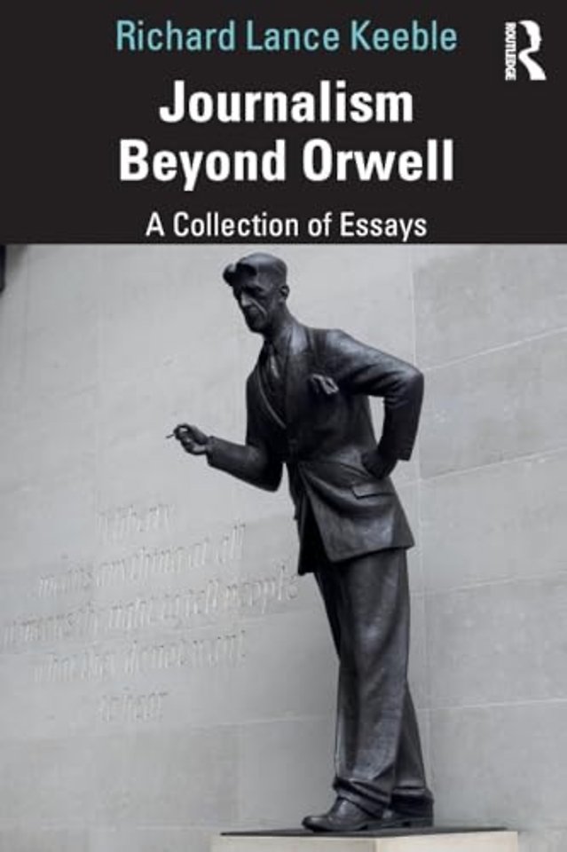 Journalism Beyond Orwell