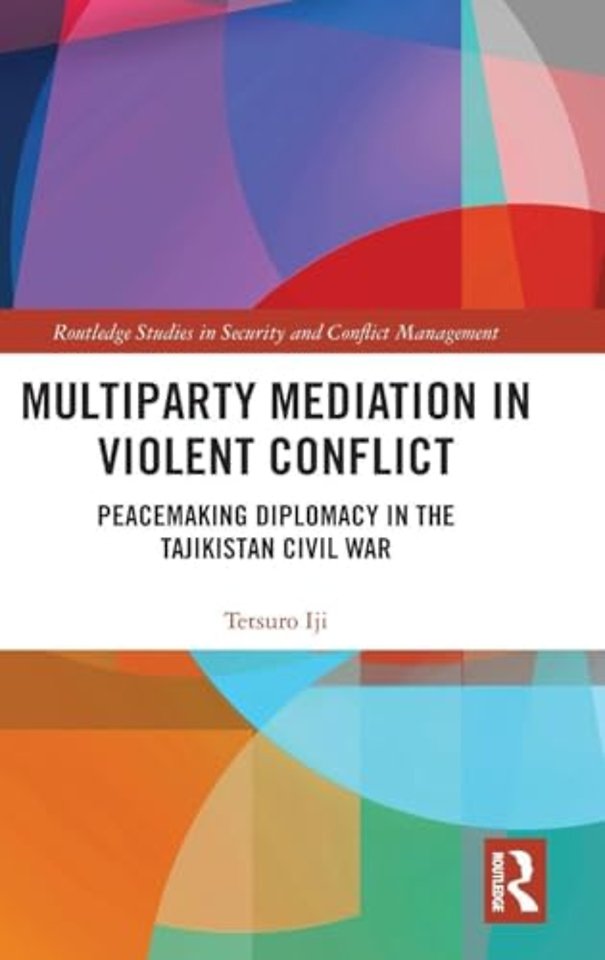 Multiparty Mediation in Violent Conflict