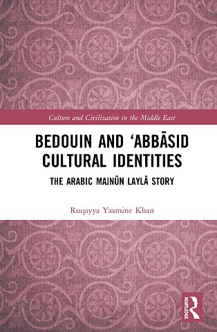 Bedouin and ‘Abbāsid Cultural Identities