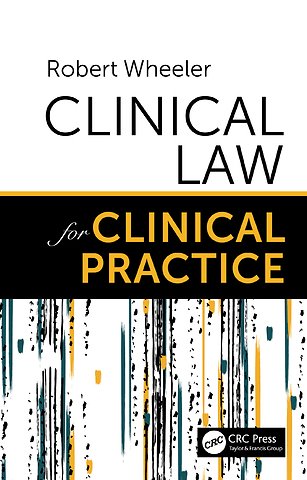 Clinical Law for Clinical Practice