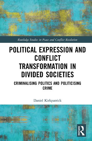 Political Expression and Conflict Transformation in Divided Societies