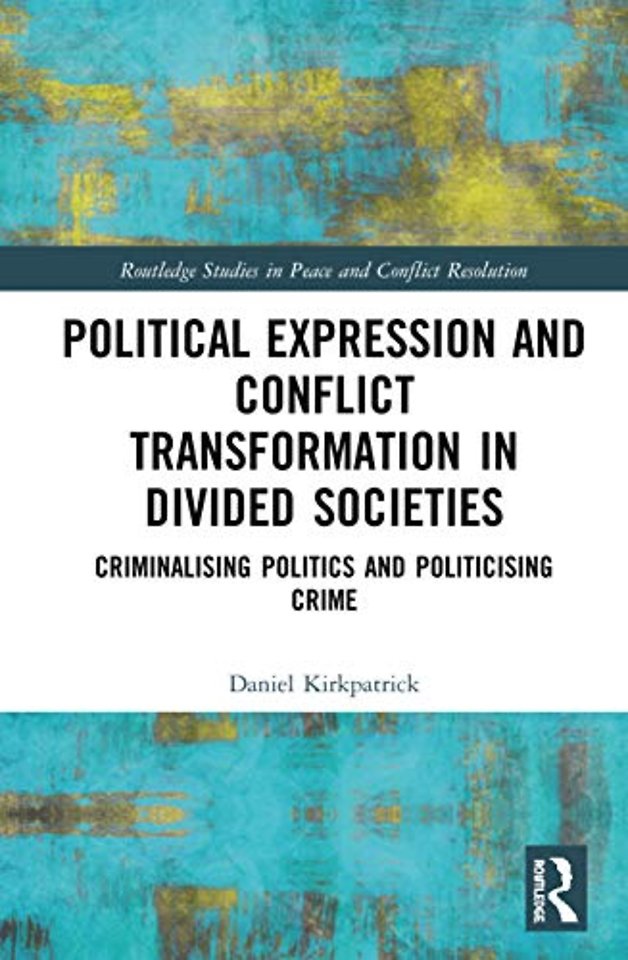 Political Expression and Conflict Transformation in Divided Societies