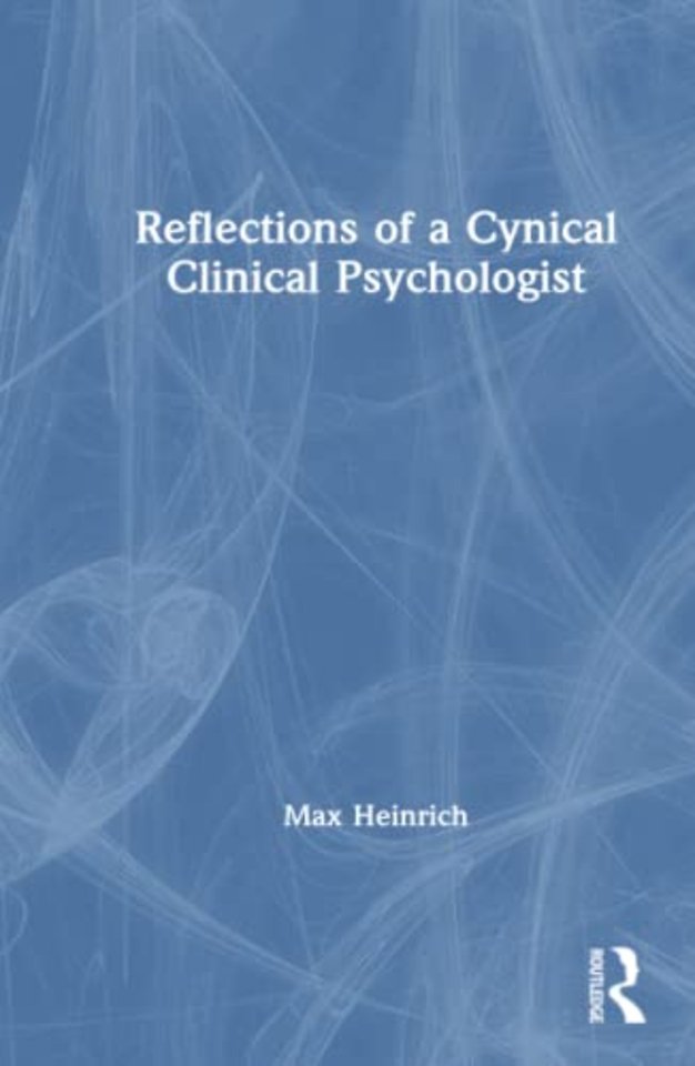 Reflections of a Cynical Clinical Psychologist