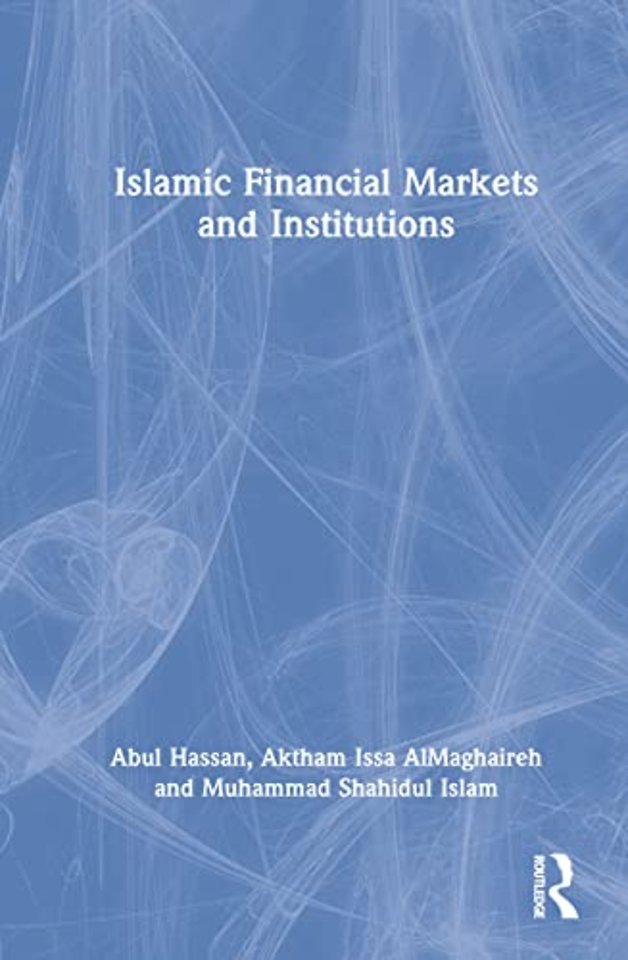 Islamic Financial Markets and Institutions