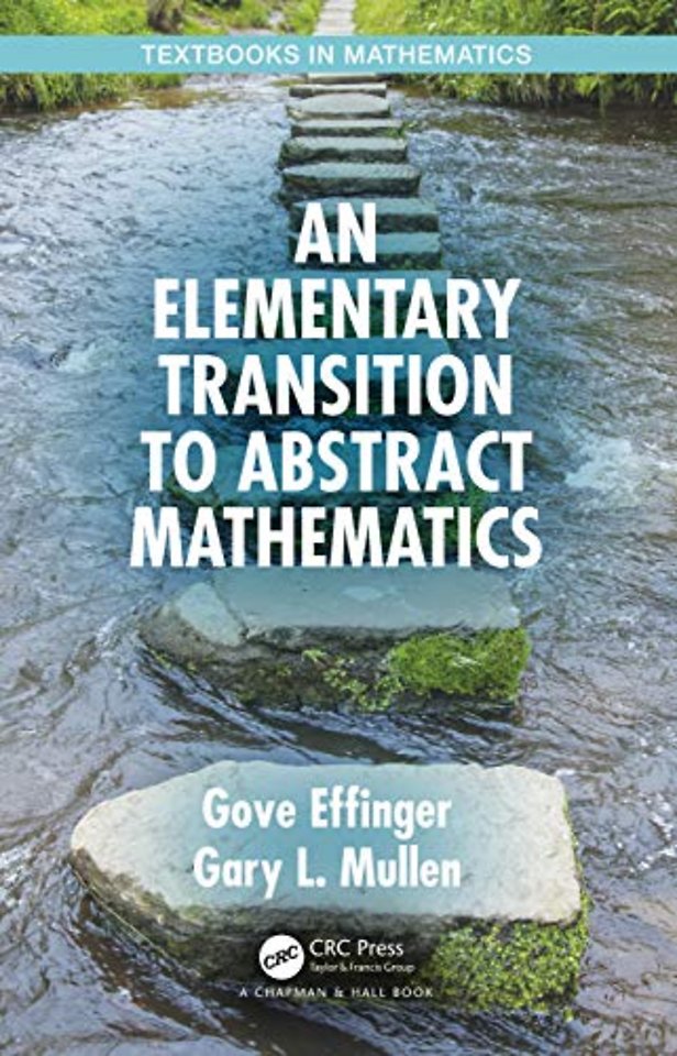Elementary Transition to Abstract Mathematics