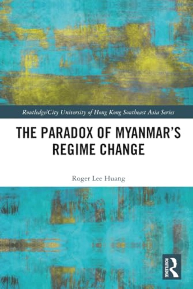 Paradox of Myanmar's Regime Change