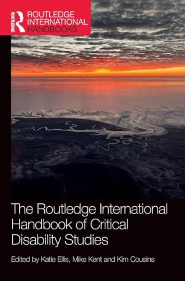 The Routledge International Handbook of Critical Disability Studies