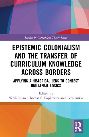 Epistemic Colonialism and the Transfer of Curriculum Knowledge across Borders