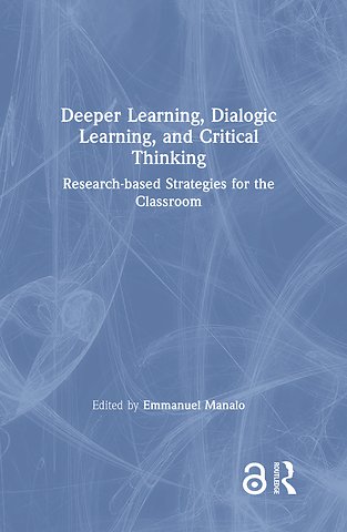 Deeper Learning, Dialogic Learning, and Critical Thinking
