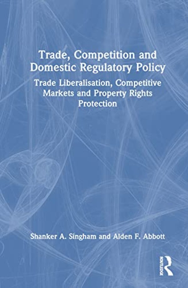 Trade, Competition and Domestic Regulatory Policy