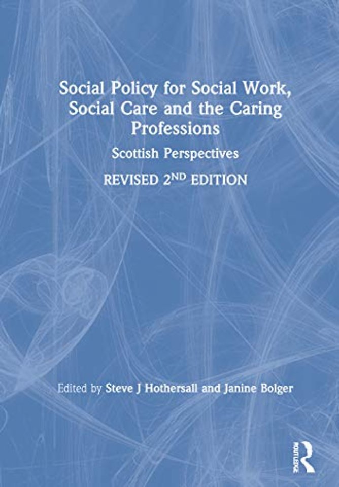 Social Policy for Social Work, Social Care and the Caring Professions