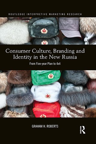 Consumer Culture, Branding and Identity in the New Russia