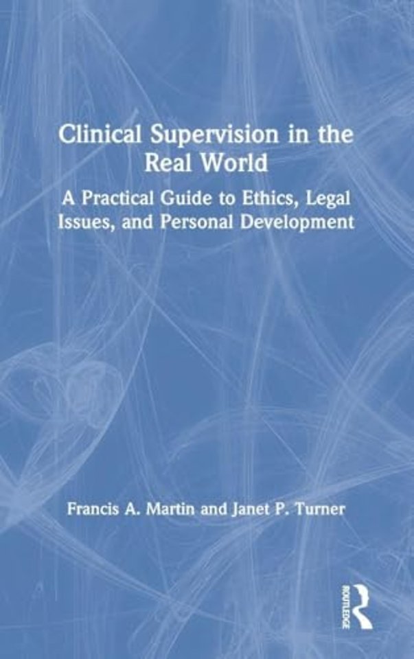 Clinical Supervision in the Real World