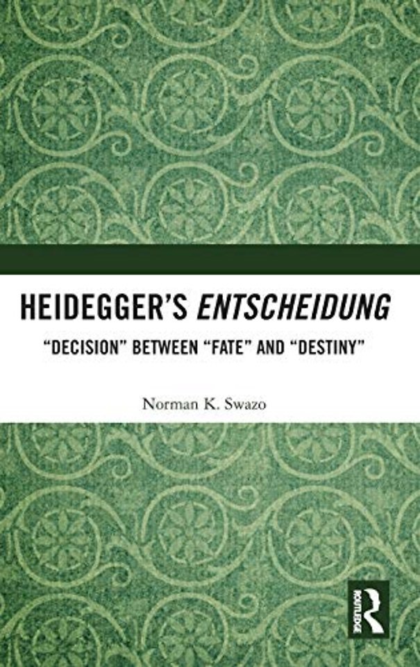 Heidegger’s Entscheidung