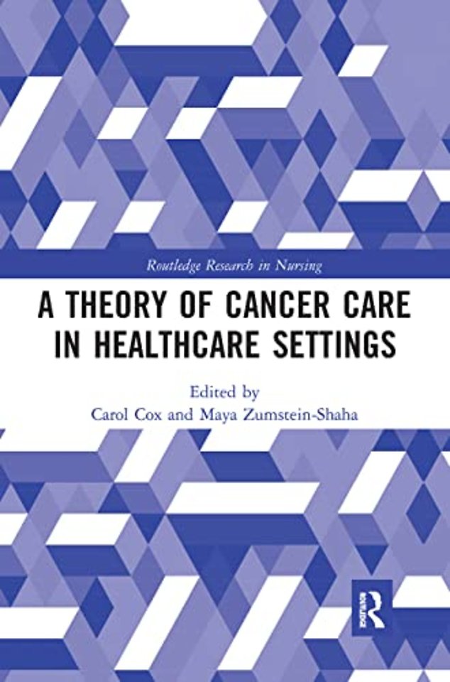 Theory of Cancer Care in Healthcare Settings