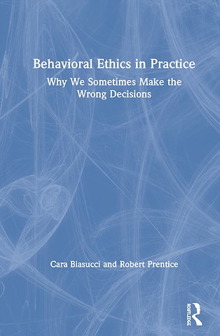 Behavioral Ethics in Practice