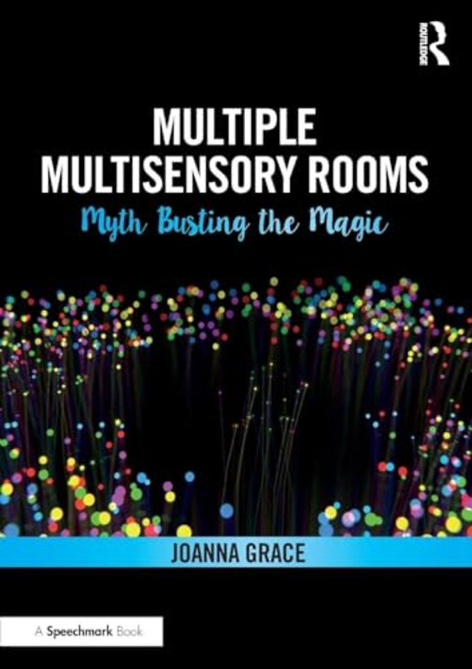Multiple Multisensory Rooms: Myth Busting the Magic