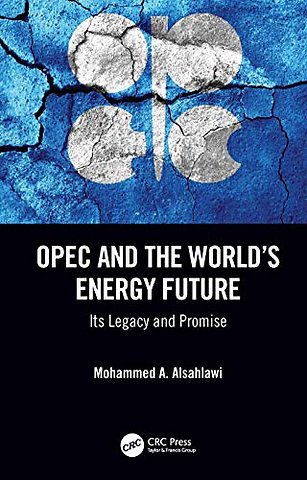 OPEC and the World’s Energy Future