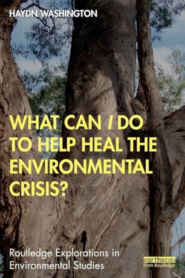 What Can I Do to Help Heal the Environmental Crisis?