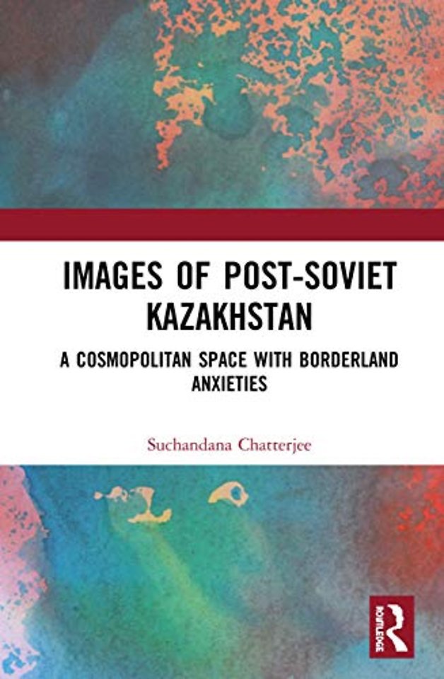 Images of the Post-Soviet Kazakhstan