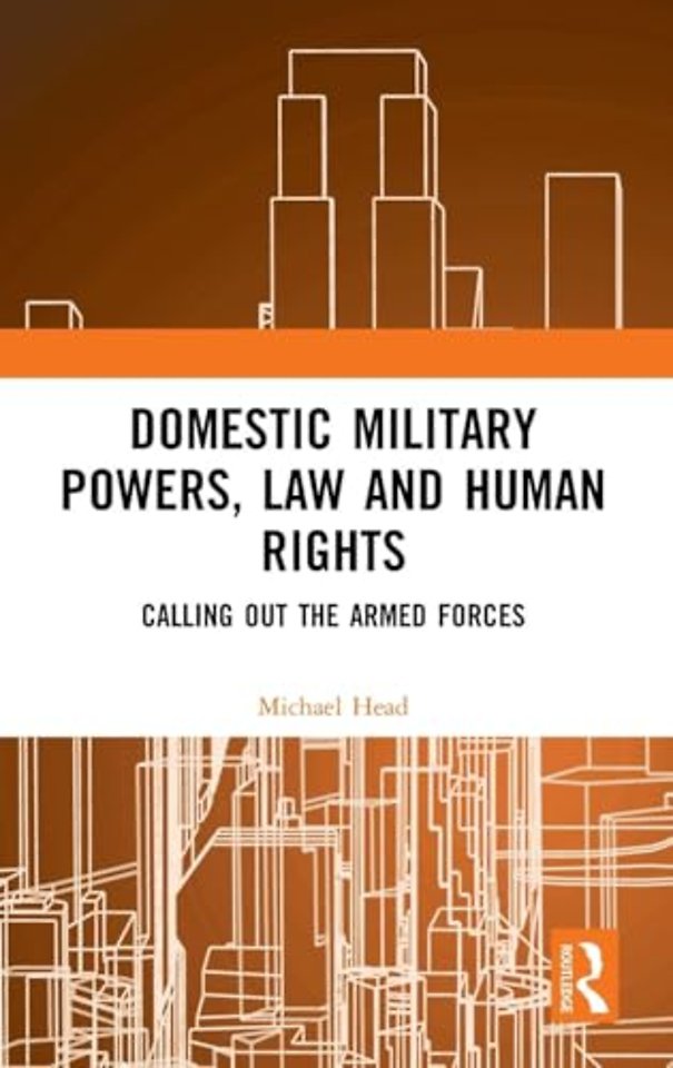 Domestic Military Powers, Law and Human Rights