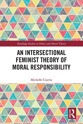 Intersectional Feminist Theory of Moral Responsibility