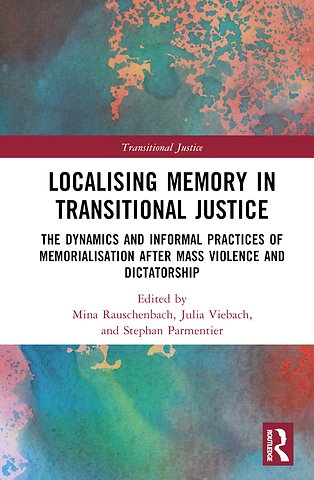 Localising Memory in Transitional Justice