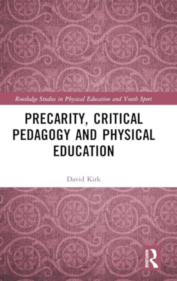 Precarity, Critical Pedagogy and Physical Education