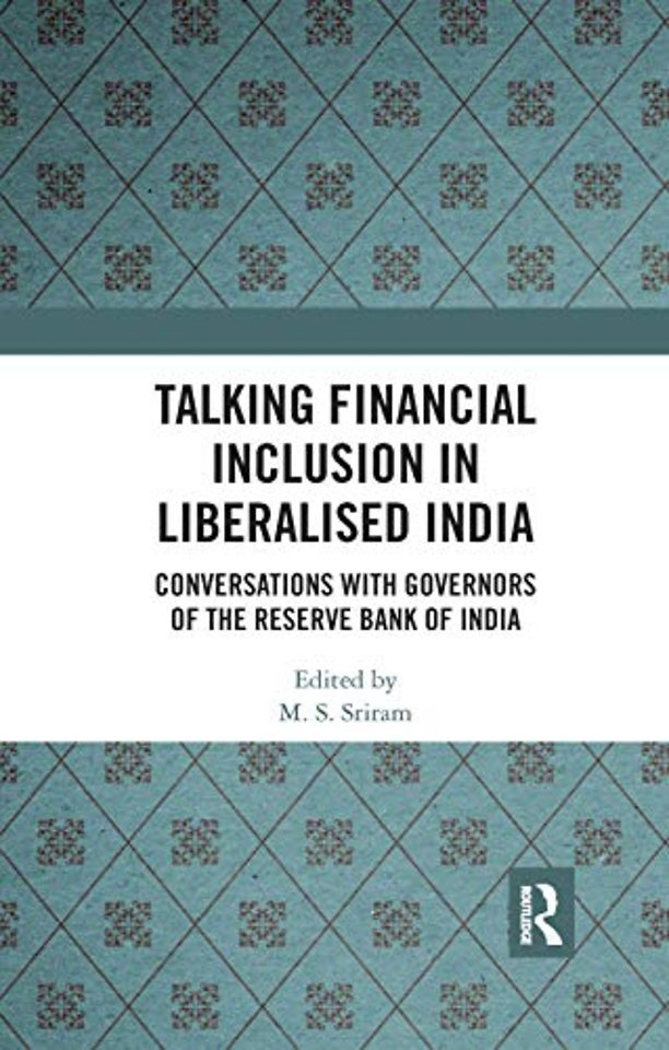 Talking Financial Inclusion in Liberalised India