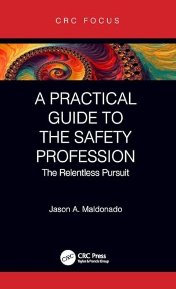 Practical Guide to the Safety Profession