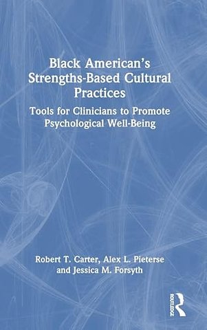 Black American’s Strengths-Based Cultural Practices