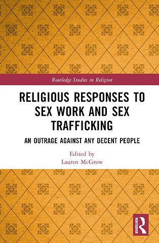 Religious Responses to Sex Work and Sex Trafficking