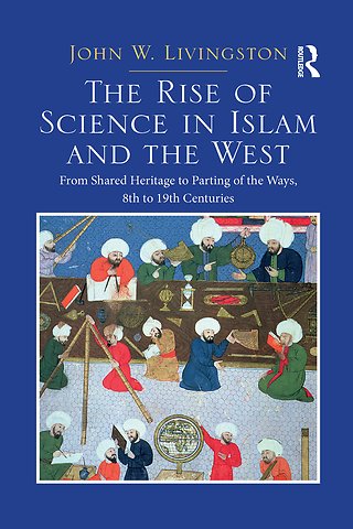 Rise of Science in Islam and the West