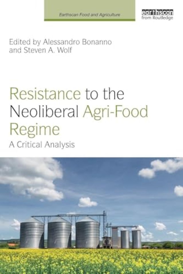 Resistance to the Neoliberal Agri-Food Regime