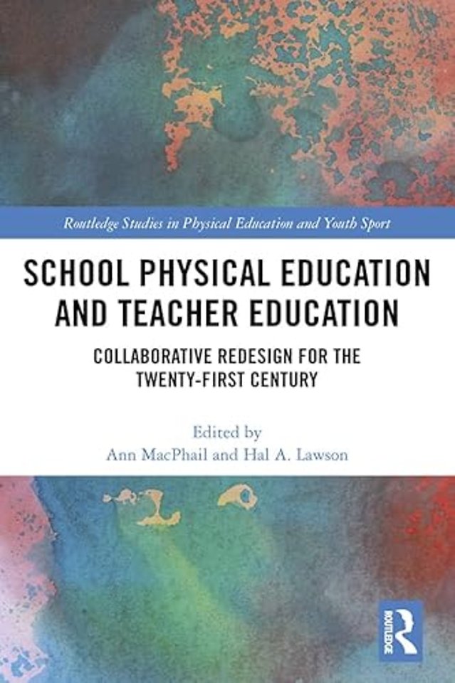 School Physical Education and Teacher Education