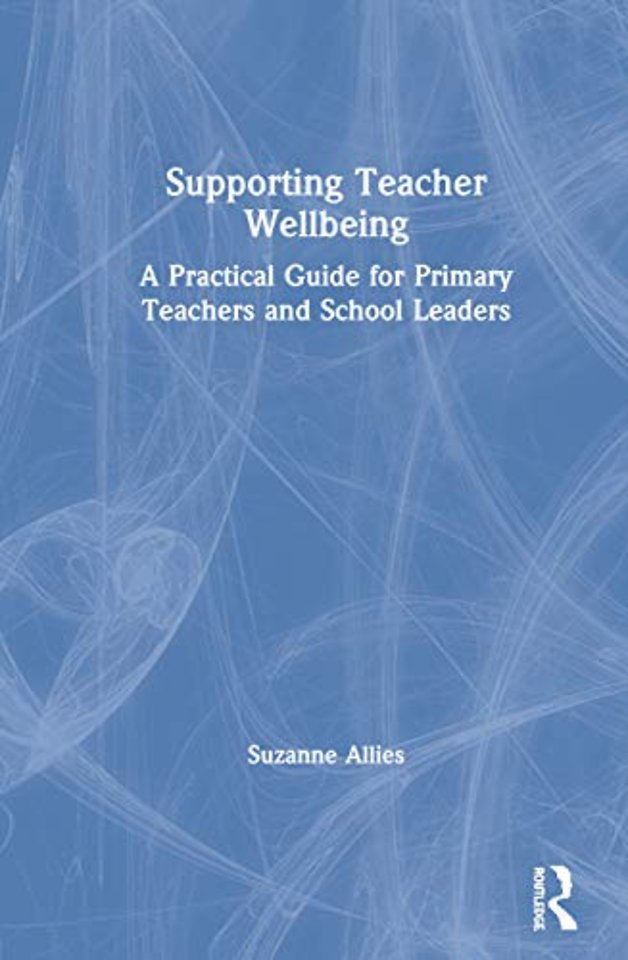 Supporting Teacher Wellbeing