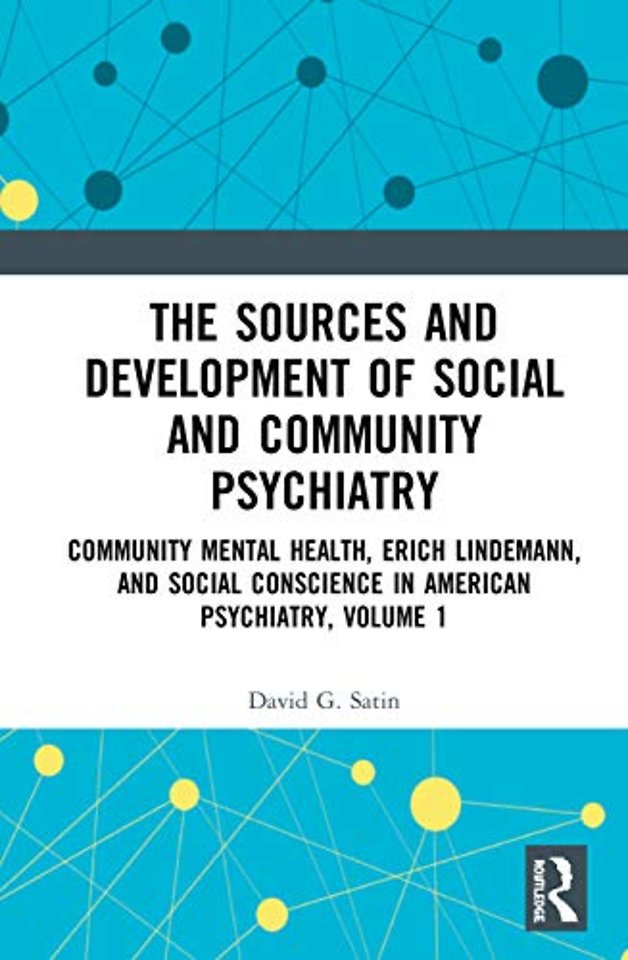 Sources and Development of Social and Community Psychiatry