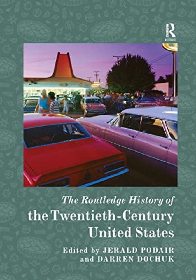 Routledge History of the Twentieth-Century United States