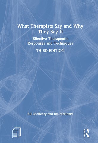 What Therapists Say and Why They Say It