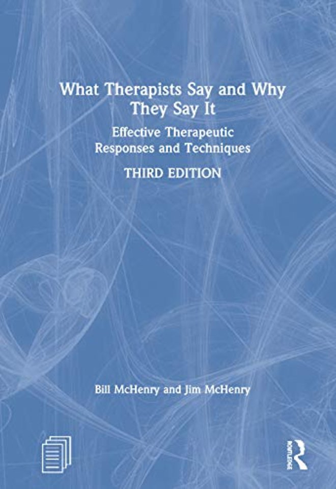 What Therapists Say and Why They Say It
