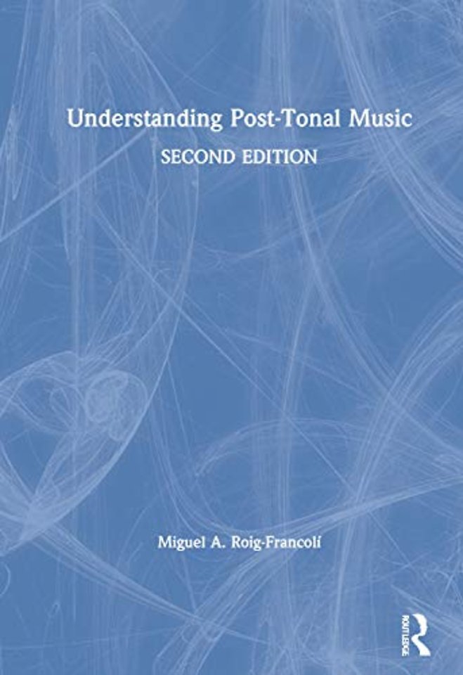 Understanding Post-Tonal Music